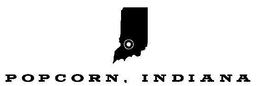 POPCORN, INDIANA trademark