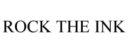 ROCK THE INK trademark