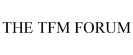 THE TFM FORUM trademark