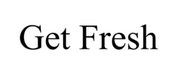 GET FRESH trademark