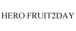 HERO FRUIT2DAY trademark