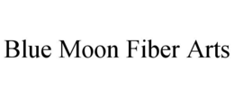 BLUE MOON FIBER ARTS trademark