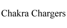CHAKRA CHARGERS trademark