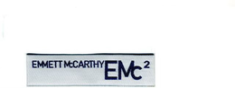 EMMETT MCCARTHY EMC2 trademark