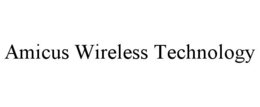 AMICUS WIRELESS TECHNOLOGY trademark