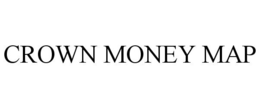CROWN MONEY MAP trademark
