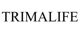 TRIMALIFE trademark