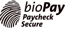 BIOPAY PAYCHECK SECURE trademark