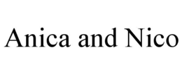 ANICA AND NICO trademark