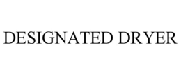 DESIGNATED DRYER trademark