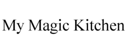 MY MAGIC KITCHEN trademark