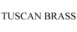TUSCAN BRASS trademark
