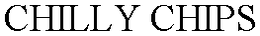 CHILLY CHIPS trademark