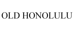 OLD HONOLULU trademark
