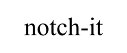 NOTCH-IT trademark
