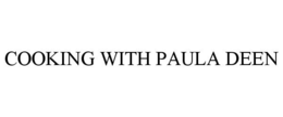 COOKING WITH PAULA DEEN trademark