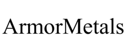 ARMORMETALS trademark