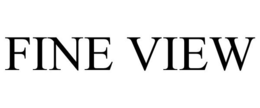 FINE VIEW trademark