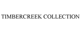 TIMBERCREEK COLLECTION trademark