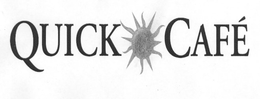 QUICK CAFÉ trademark