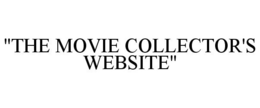 "THE MOVIE COLLECTOR'S WEBSITE" trademark
