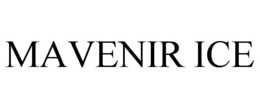 MAVENIR ICE trademark