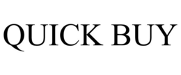 QUICK BUY trademark