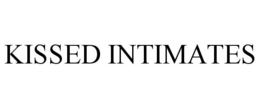 KISSED INTIMATES trademark