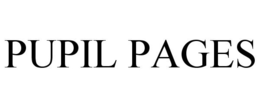 PUPIL PAGES trademark