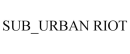 SUB_URBAN RIOT trademark