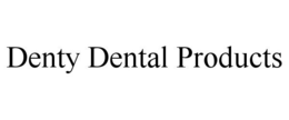 DENTY DENTAL PRODUCTS trademark