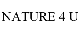 NATURE 4 U trademark