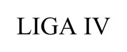 LIGA IV trademark