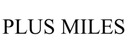 PLUS MILES trademark