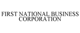 FIRST NATIONAL BUSINESS CORPORATION trademark