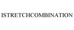 ISTRETCHCOMBINATION trademark