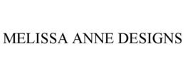 MELISSA ANNE DESIGNS trademark
