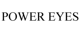 POWER EYES trademark