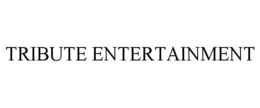 TRIBUTE ENTERTAINMENT trademark