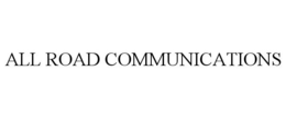 ALL ROAD COMMUNICATIONS trademark