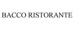 BACCO RISTORANTE trademark