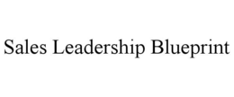 SALES LEADERSHIP BLUEPRINT trademark