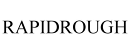 RAPIDROUGH trademark
