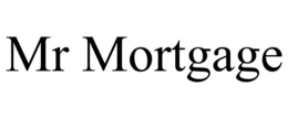 MR MORTGAGE trademark