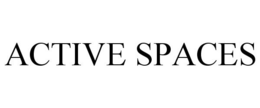 ACTIVE SPACES trademark