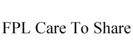 FPL CARE TO SHARE trademark