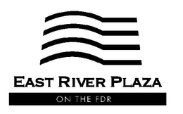 EAST RIVER PLAZA ON THE FDR trademark