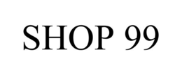 SHOP 99 trademark