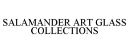 SALAMANDER ART GLASS COLLECTIONS trademark