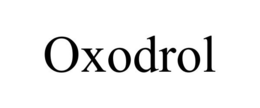 OXODROL trademark